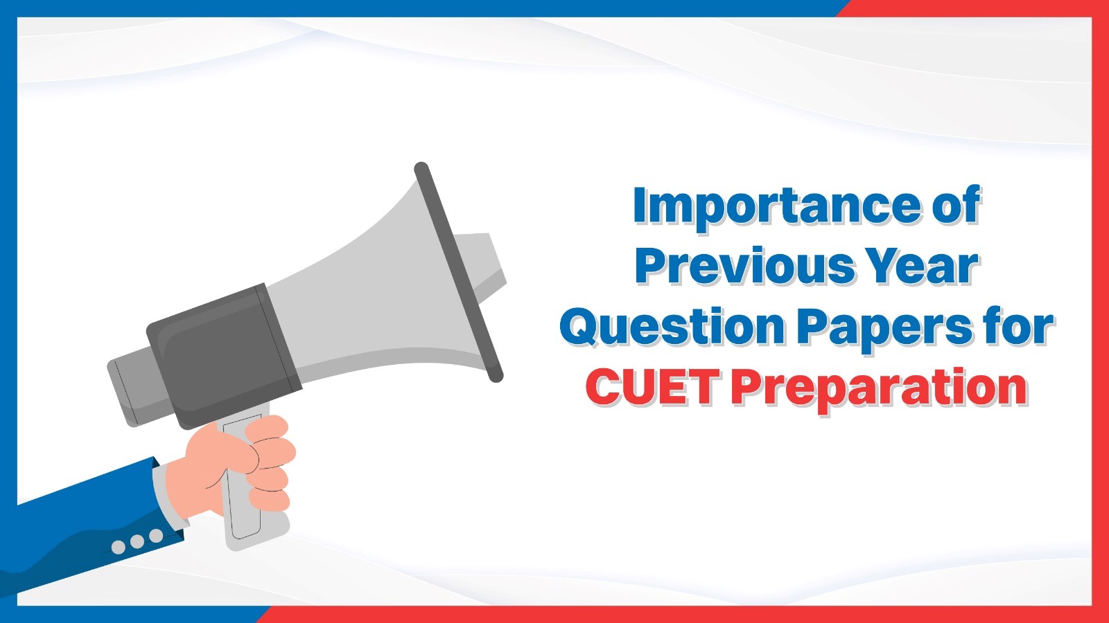 Importance of Previous Year Question Papers for CUET Preparation.jpg